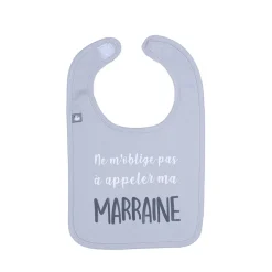 Bavoir "Ne m'oblige pas à appeler ma marraine"