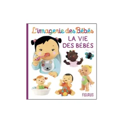 L'imagerie des bébés La vie des bébés