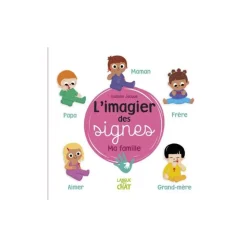Livre L'imagier des signes Ma famille