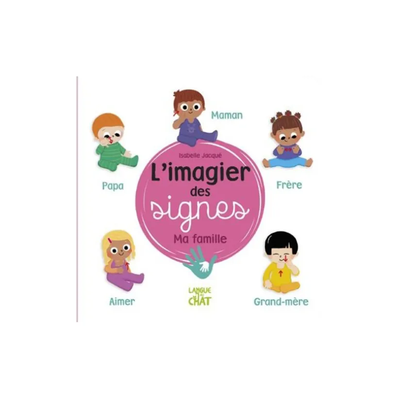 Livre L'imagier des signes Ma famille