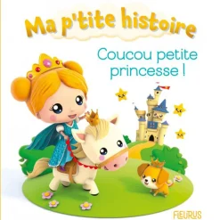 Livre Ma p'tite histoire - Coucou petite princesse !