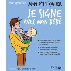 Livre Mon p'tit cahier Je signe avec mon bébé