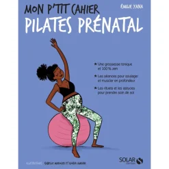 Livre Mon p'tit cahier Pilates prénatal