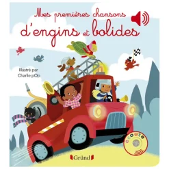 Livre musical - Mes premières chansons d'engins et bolides