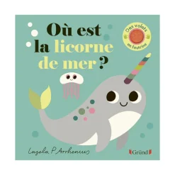 Livre - Où Est La Licorne de Mer ?