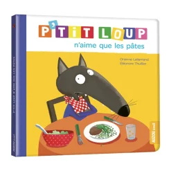 Livre "P'tit Loup n'aime que les pâtes"