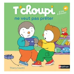 Livre T'Choupi ne veut pas prêter