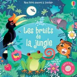 Mon livre sonore à toucher - Les bruits de la jungle