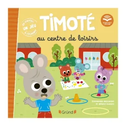 Timoté va au centre de loisirs (écoute aussi l'histoire)